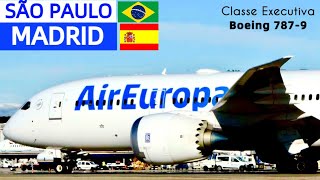 SAO PAULO🇧🇷 x 🇪🇸 MADRID  BUSINESS CLASS DO 7879 DA AIR EUROPA  FLIGHT REPORT [upl. by Madda]