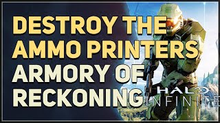 Destroy The Ammo Printers Halo Infinite Armory of Reckoning [upl. by Geminius]