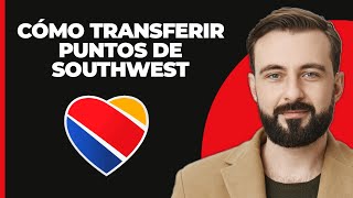 Cómo Transferir Puntos de Southwest [upl. by Ahsieket678]