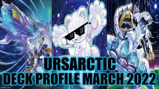 URSARTIC DECK PROFILE MARCH 2022 YUGIOH [upl. by Fregger468]