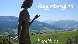 MicheMalou  quotGuggisbergliedquot [upl. by Bronder]