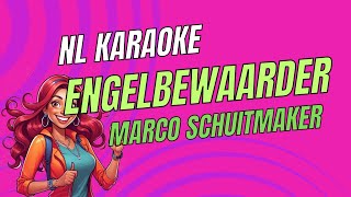 Marco Schuitmaker  Engelbewaarder  Nederlands karaoke  Dutch Karaoke [upl. by Saqaw]