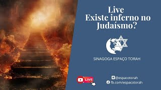 Live Existe inferno no Judaísmo [upl. by Eustatius408]