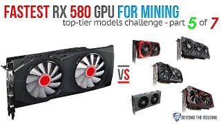 BtR  Fastest RX 580 at Ethereum Mining 6 Top GPUs compete Part 5 of 7 XFX GTRS [upl. by Aiciram]