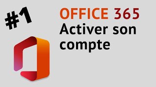 1 Activer ton compte Office 365 [upl. by Kinelski]