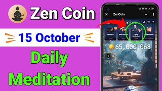 Zen Coin Daily Meditation Today  Zen Coin Daily Meditation Kaise Kare  Zen coin [upl. by Cyrus986]