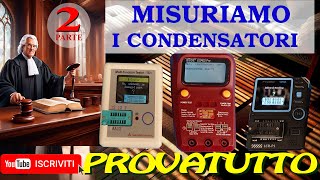 Test Prova Tutto Cinesi parte 2 di 3 prova dei consensatori e induttanze [upl. by Neeoma]