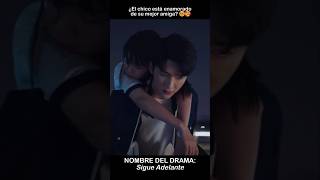 ¿El chico está enamorado de su mejor amiga 🥹🥰 dramachino goahead stevenzhang seventan cdrama [upl. by Puff]