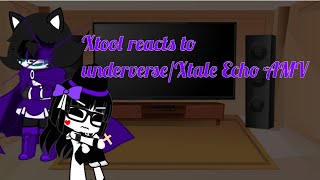 Xtool reacts to underverseXtale Echo AMV undertale Au [upl. by Valdis963]