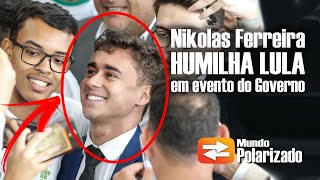 Nikolas Ferreira HUMILHA LULA em evento do Governo 😂😂😂 [upl. by Noraf]