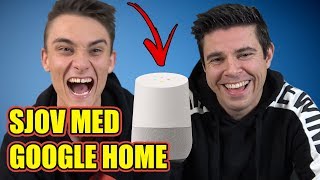 Sjov med Google Home 1 [upl. by Morrill142]