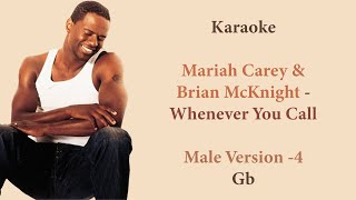 Karaoke  Mariah Carey amp Brian McKnight  Whenever You Call 4 Male Version Gb [upl. by Felisha]