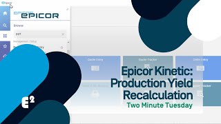 Production Yield Recalculation in Epicor ERPKinetic 2024 [upl. by Dorian805]