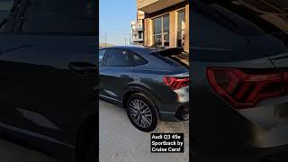 Audi Q3 45e Sportback 2022 by Cruise Cars audiq3 audi thessaloniki [upl. by Darra710]