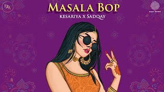 Masala Bop Kesariya x Sadqay Farooq Got Audio Remix Arijit Singh Nehaal Naseem Aashir Nayel [upl. by Calie]