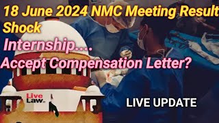 NMC NEW UPDATE ON INTERNSHIP after 18062024 meeting  Internship Duration Compensation certificat [upl. by Myrlene]