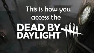 How to access Dead By Daylight PTB Public Test Build [upl. by Judah]