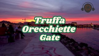 Truffa Orecchiette Gate [upl. by Nnyleahs]