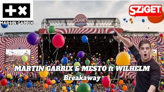 MARTIN GARRIX amp MESTO ft WILHELM  Breakaway  Live SZiGET 2024 [upl. by Moreno774]