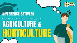 Difference Between B Sc Agriculture And Horticulture [upl. by Pegg529]