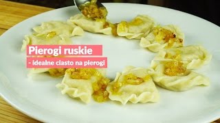 Pierogi ruskie  idealne ciasto na pierogi [upl. by Ylicic]