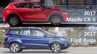 2017 Mazda CX5 vs 2017 Ford Kuga technical comparison [upl. by Lebana75]