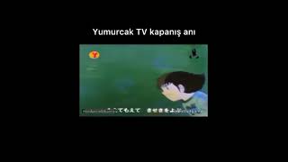 Yumurcak TV kapanış anı [upl. by Ellehcsar]