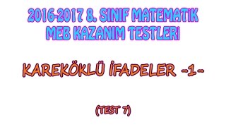 2016 2017 8 Sınıf Kareköklü İfadeler 1 Meb Kazanım Test 7 [upl. by Dinnie]