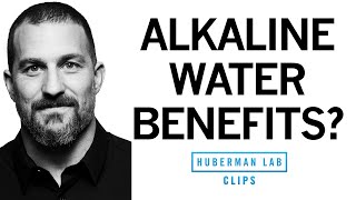 Is Alkaline Water Better for Hydration  Dr Andrew Huberman [upl. by Rivard286]