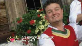 Die Jungen Zellberger  Aber Jetzt [upl. by Nofets104]