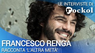 Francesco Renga le interviste di Rockol quotLaltra metàquot [upl. by Rockie]