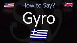 How to Pronounce Gyro CORRECTLY Greek Cuisine Pronunciation [upl. by Berga323]