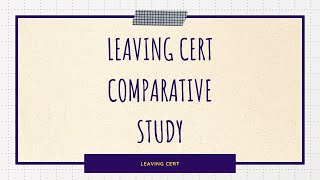 Leaving Cert Ordinary Nail the Comparative Study [upl. by Geithner]