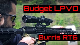 Burris RT6 16x LPVO  Still One of the Better Budget LPVOs [upl. by Yentirb]