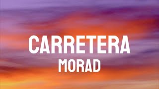 Morad  Carretera LetraLyrics [upl. by Ahsrat956]