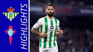 Real Betis  Celta Vigo 20 Resumen LaLiga  20232024 [upl. by Ynamad625]