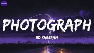 Ed Sheeran  Photograph Lyrics [upl. by Ranitta577]