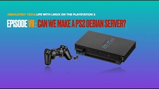 Can we make the Playstation 2 a Debian Linux Server [upl. by Suolhcin]