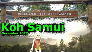 KOH SAMUI  December 2022 [upl. by Norvin]