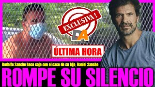 EXCLUSIVA BOMBA RODOLFO SANCHO HACE CAJA con el caso de su hijo DANIEL SANCHO [upl. by Nitsirc933]