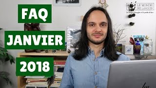 FAQ JANVIER 2018  JE RÉPONDS À VOS QUESTIONS [upl. by Meakem]