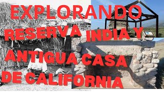 EXPLORANDO ANTIGUA CASA Y LUGAR DE INDIOS EN CALIFORNIA [upl. by Killian968]