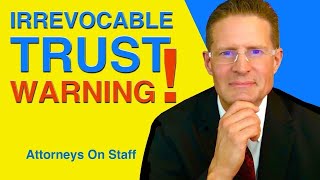 DONT Use an Irrevocable Trust Without These 4 Things [upl. by Sherrod264]