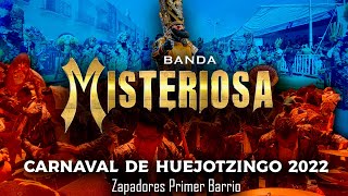 Así inicio Banda Misteriosa en el Carnaval De Huejotzingo 2022  Zapadores Primer Barrio [upl. by Mears466]