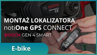 Montaż notiOne GPS Connect  BOSCH 4 GEN SMART  Ebike [upl. by Enrobialc]