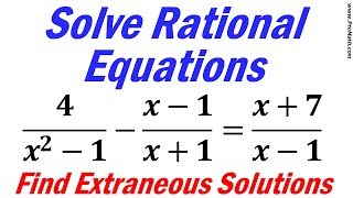 How to Solve Rational Equations and Find Extraneous Solutions StepbyStep Explanation [upl. by Drandell]