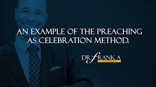 An Example Of The Preaching As Celebration Method  PreachingAsCelebration EP15 [upl. by Sima]