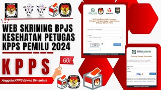 Tata Cara Mengisi Skrining Riwayat Kesehatan KPPS Pemilu 2024 [upl. by Errick]