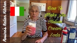 Italian Cream Soda  Rosina’s Italian Kitchen [upl. by Anadroj]