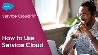 How to Use Service Cloud Platform  Salesforce Demo [upl. by Yelekalb]